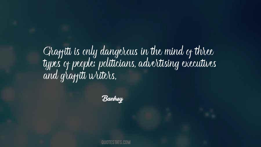 Mind Is Dangerous Quotes #584790