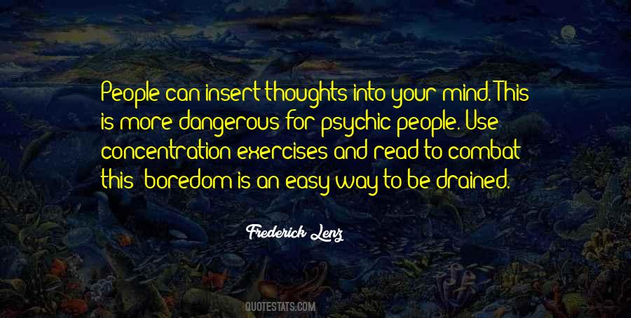 Mind Is Dangerous Quotes #948579