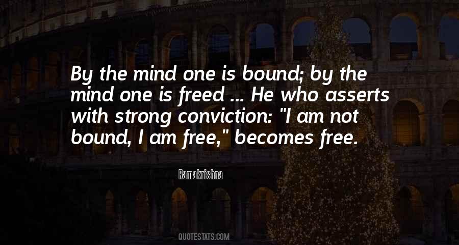 Mind Is Free Quotes #399652