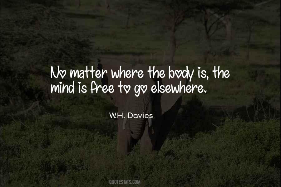 Mind Is Free Quotes #958244