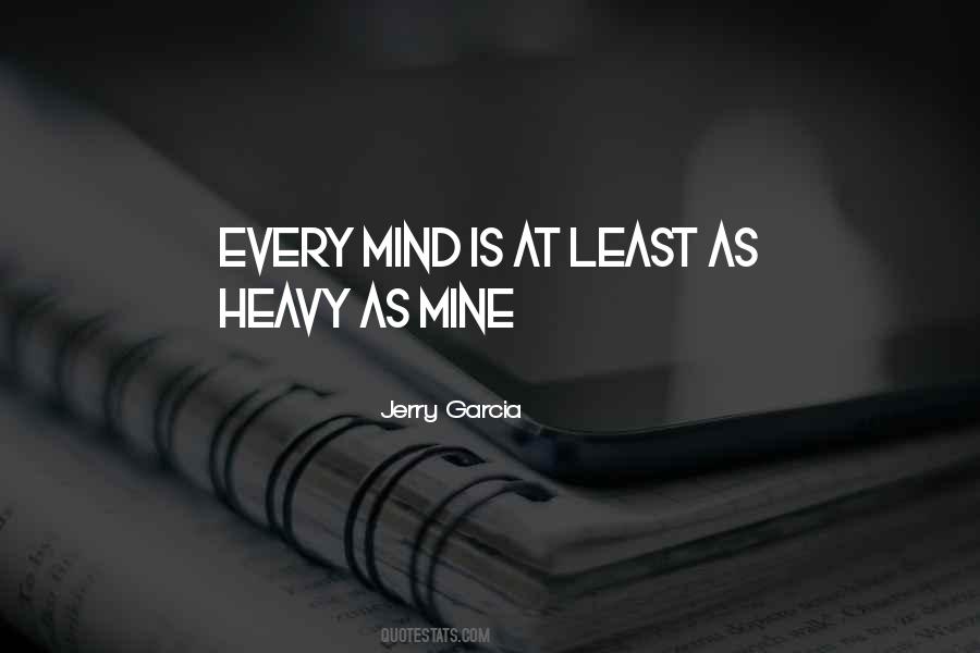 Top 59 Mind Is Heavy Quotes Famous Quotes Sayings About Mind Is Heavy