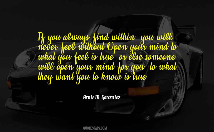 Mind Is Open Quotes #113612