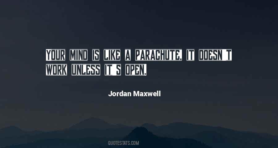 Mind Is Open Quotes #293869