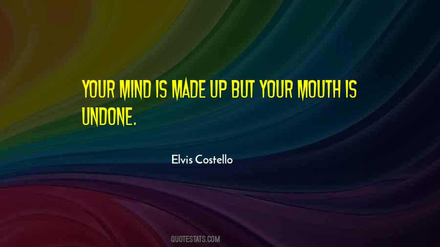 Mind Made Up Quotes #275448