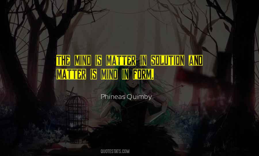 Mind Matter Quotes #238888