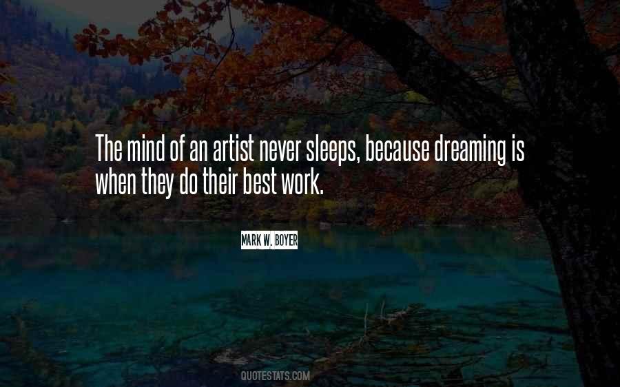 Mind Never Sleeps Quotes #1280529