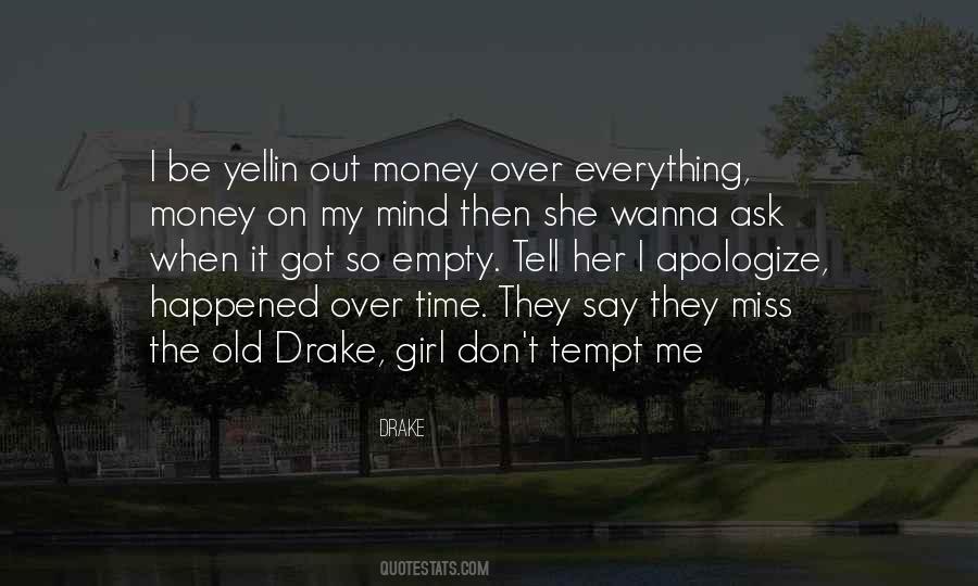 Mind On My Money Quotes #1692706