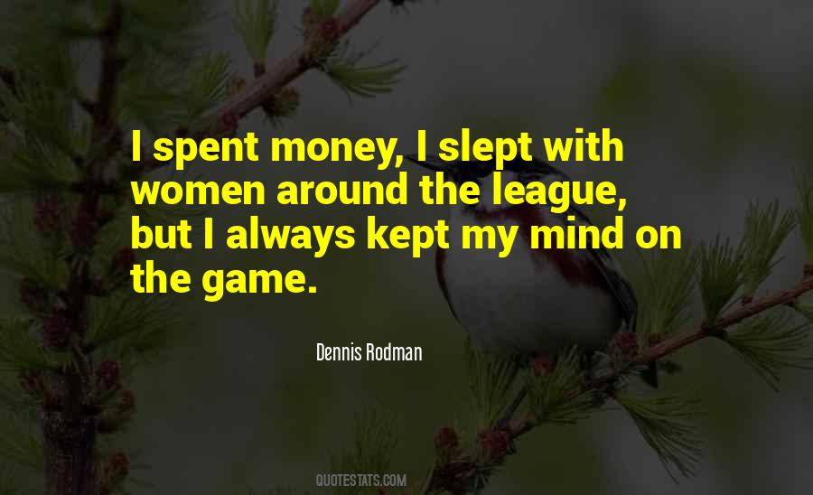 Mind On My Money Quotes #1769407