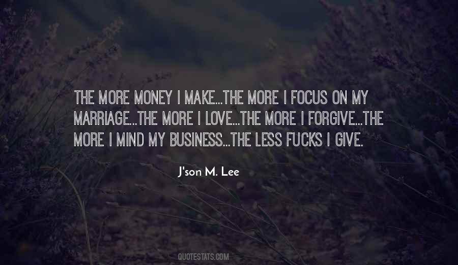 Mind On My Money Quotes #1860364