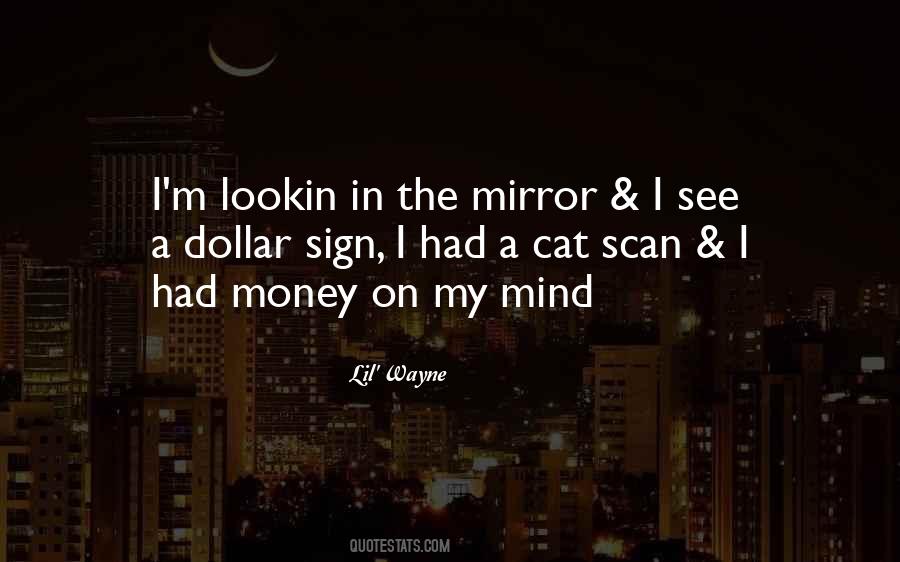 Mind On My Money Quotes #980142