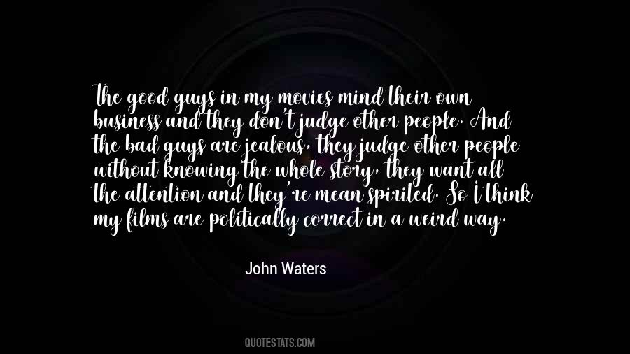 Mind Other People's Business Quotes #974334