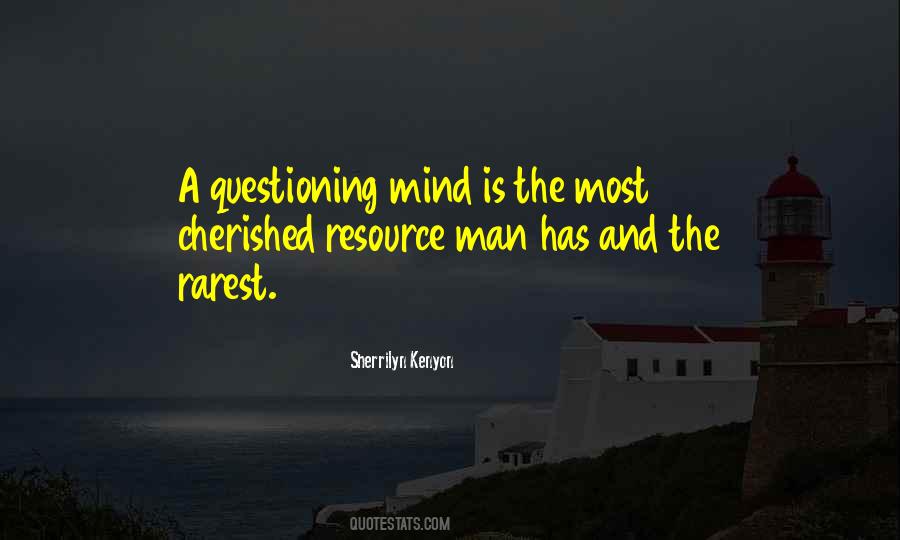 Mind Questioning Quotes #1678920