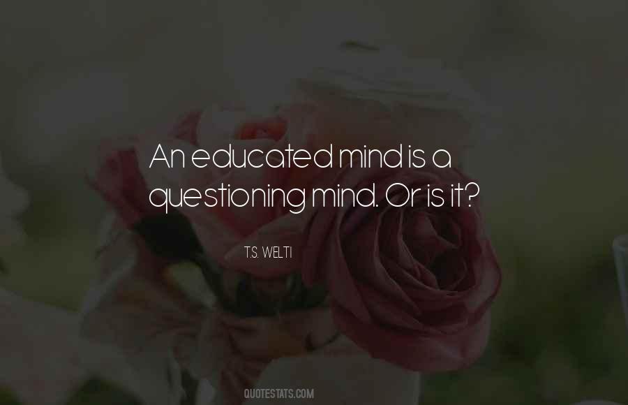 Mind Questioning Quotes #1691039