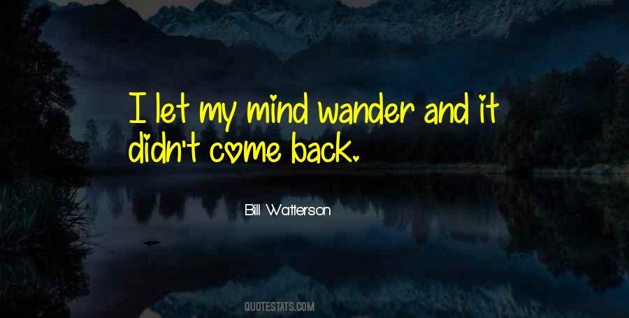 Mind Wander Quotes #1132808