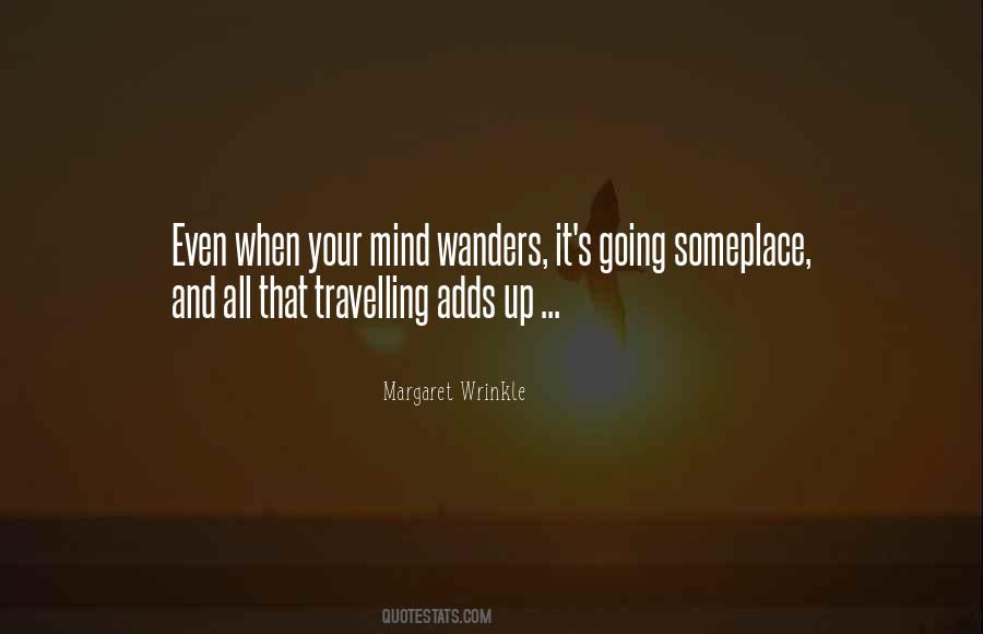 Mind Wanders Quotes #1027863