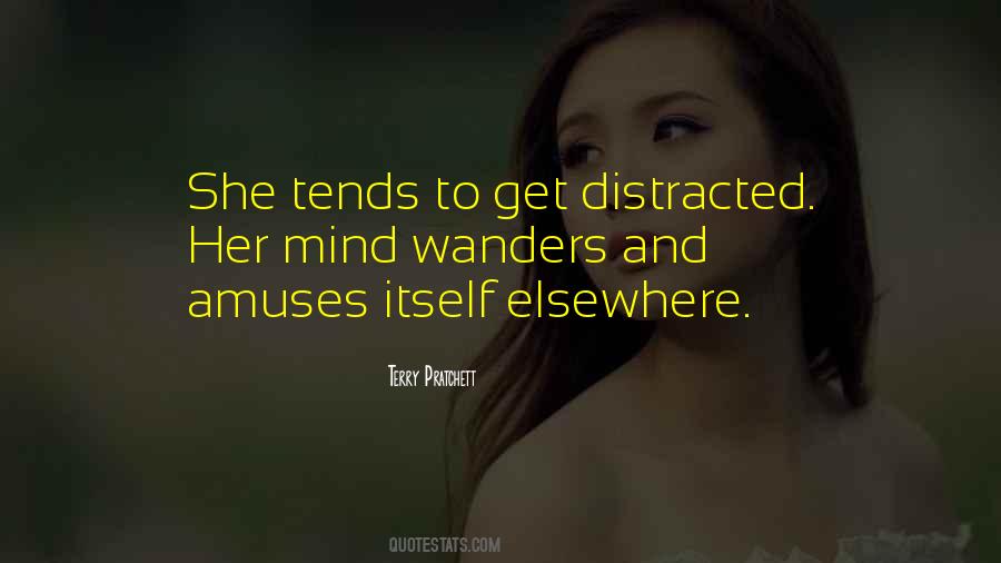 Mind Wanders Quotes #1433712