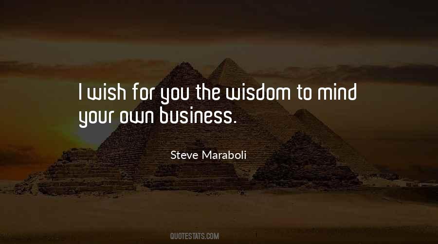 Mind Your Business Quotes #777173