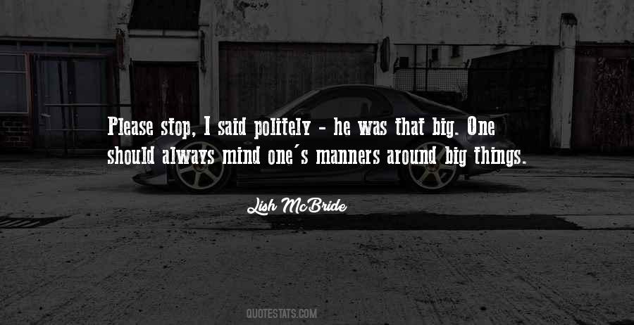 Mind Your Manners Quotes #119219