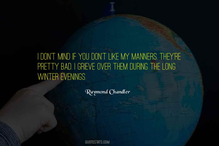 Mind Your Manners Quotes #1334034