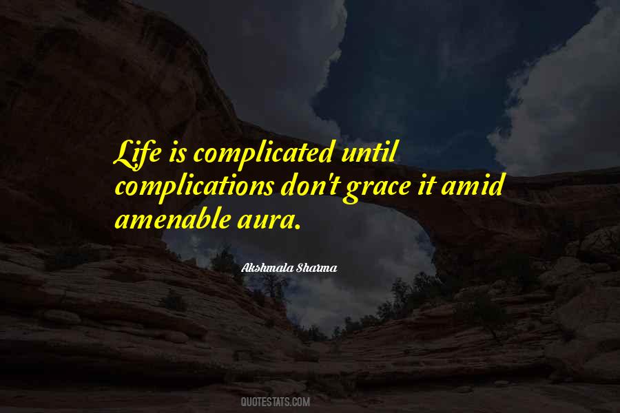 Quotes About Complications Of Life #1516174