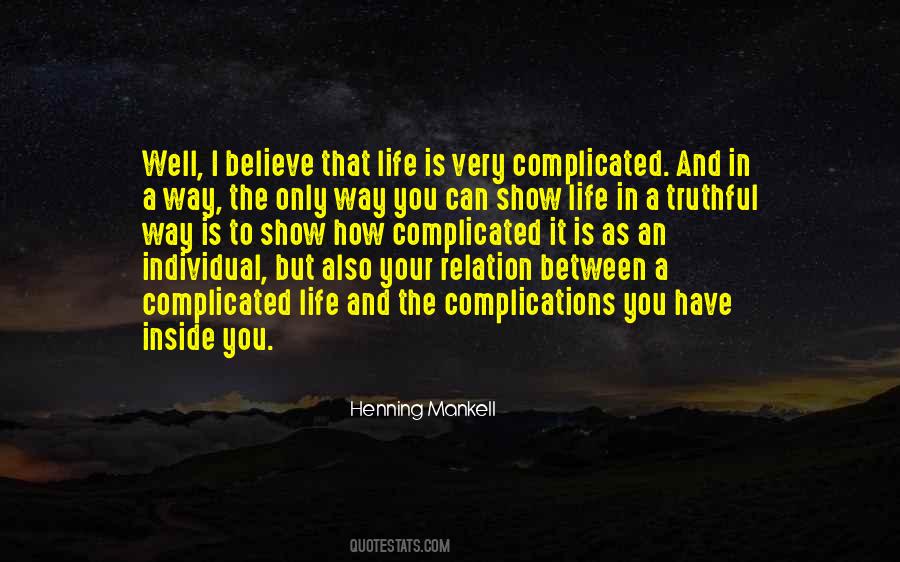 Quotes About Complications In Life #1428229