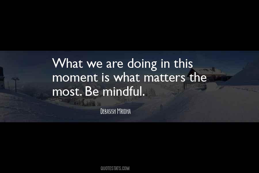 Mindful Quotes #144281 Mindful Quotes #144281