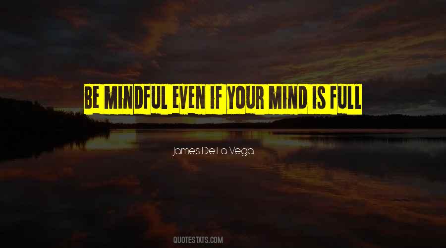 Mindful Quotes #368180 Mindful Quotes #368180