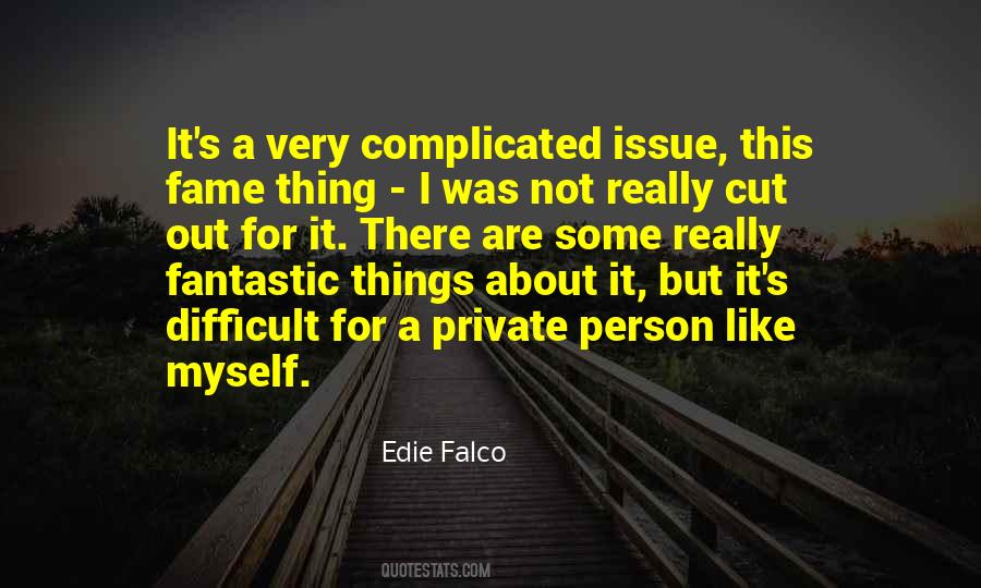 Quotes About Complicated Person #45060