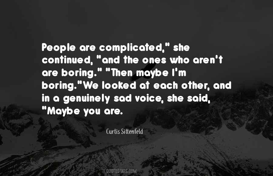 Quotes About Complicated People #398860