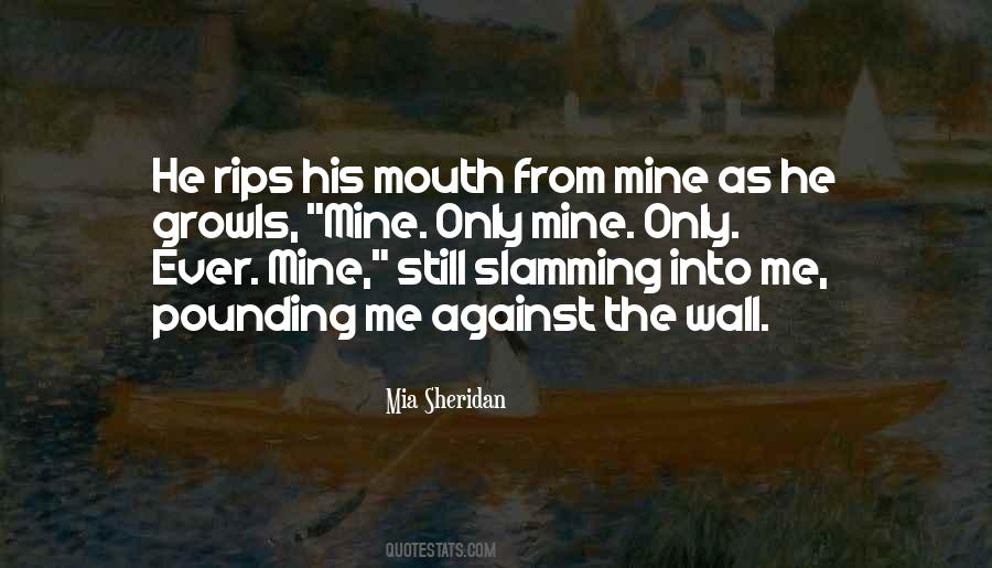 Mine Only Quotes #1217104
