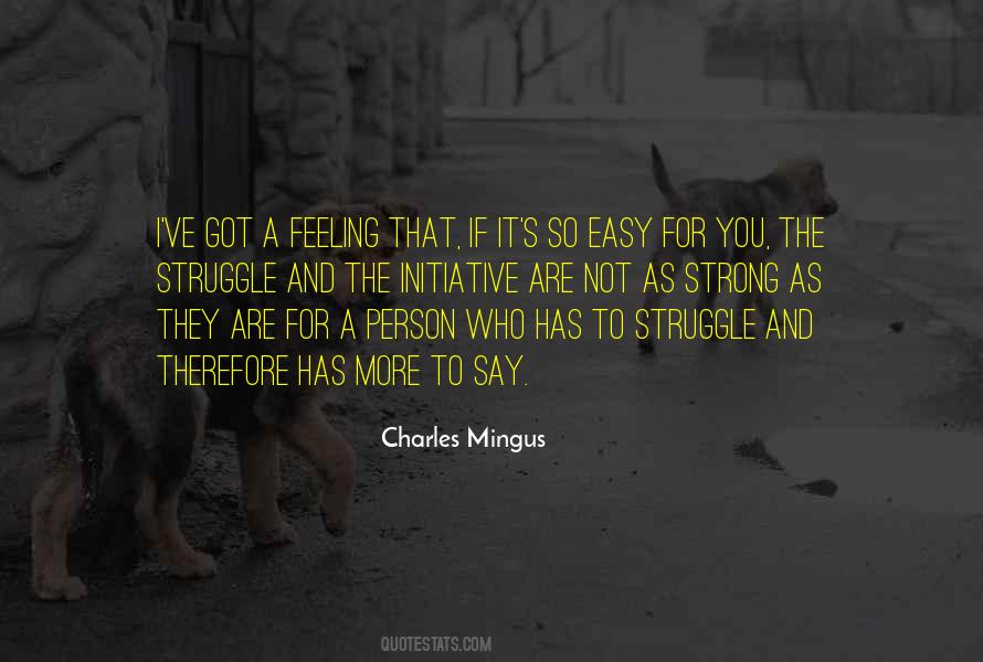 Mingus Quotes #1195449