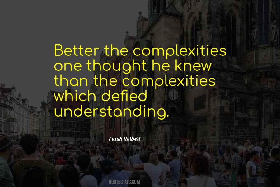 Quotes About Complexities #1176666