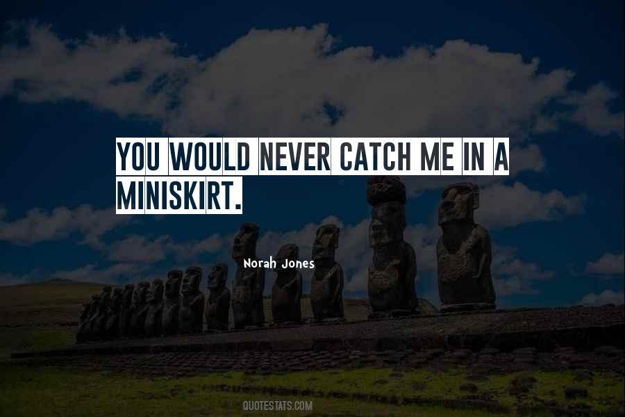 Miniskirt Quotes #122202