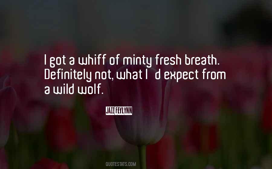 Minty Fresh Quotes #544437