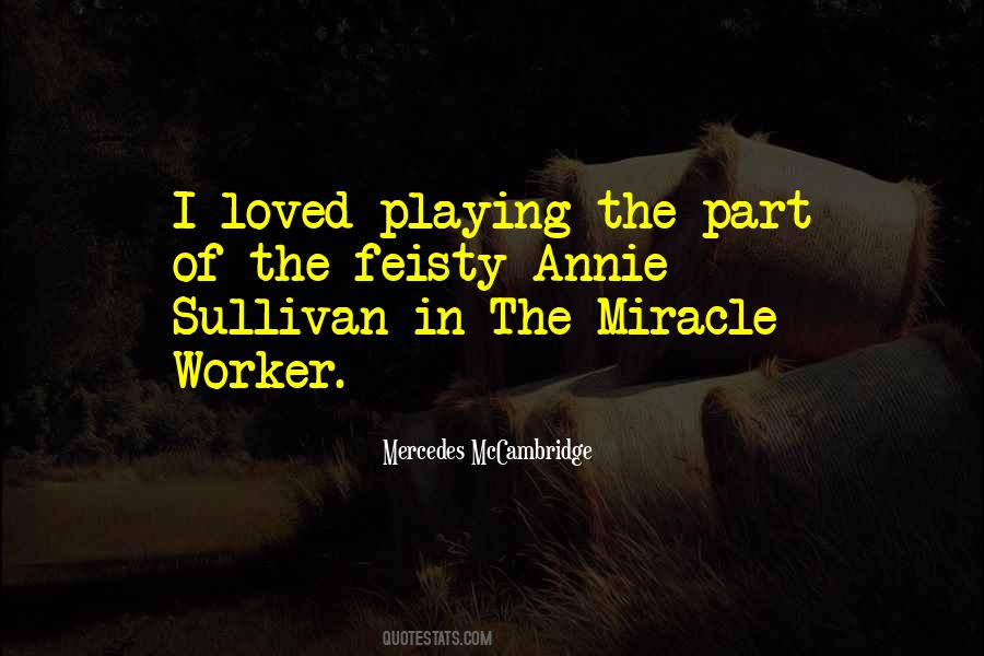 Miracle Worker Quotes #1190707