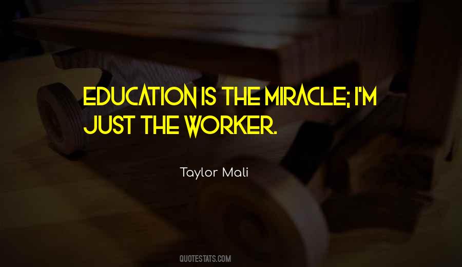 Miracle Worker Quotes #141043