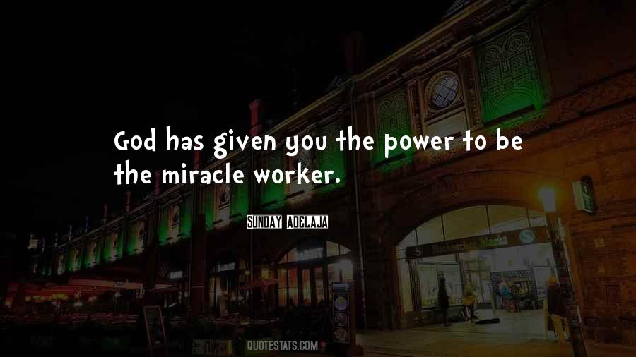 Miracle Worker Quotes #1587594