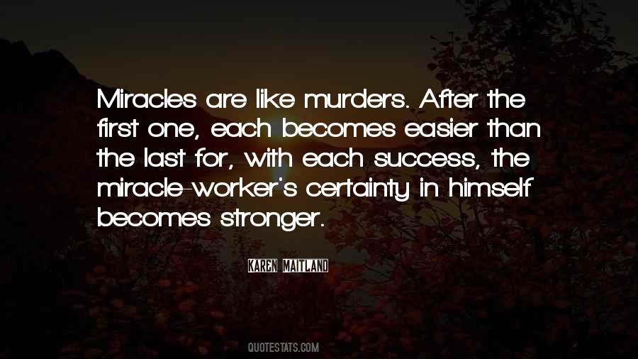 Miracle Worker Quotes #238070