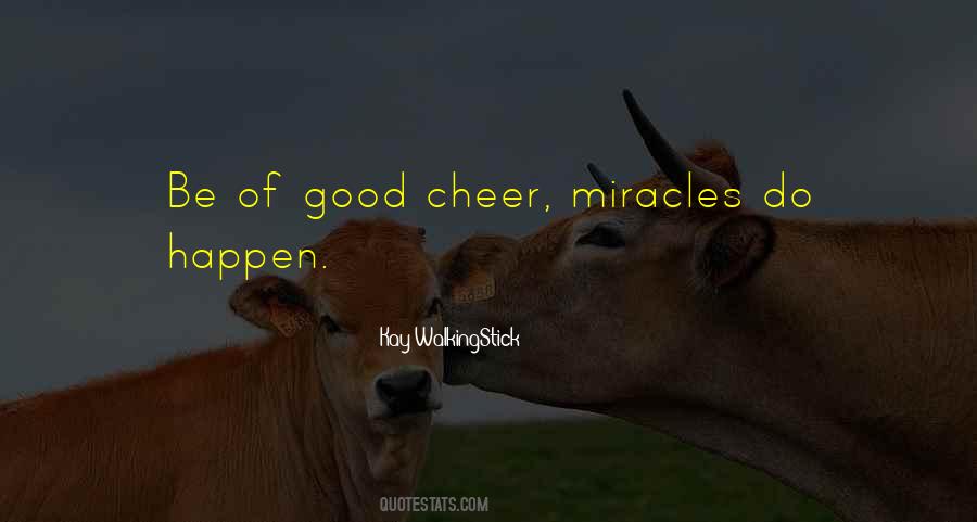 Miracles Do Happen Quotes #1117092