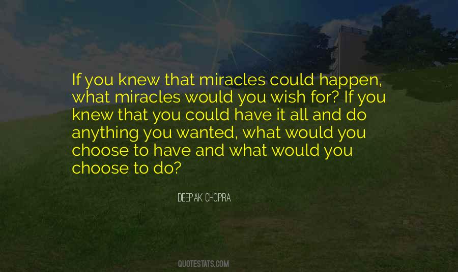 Miracles Do Happen Quotes #227292