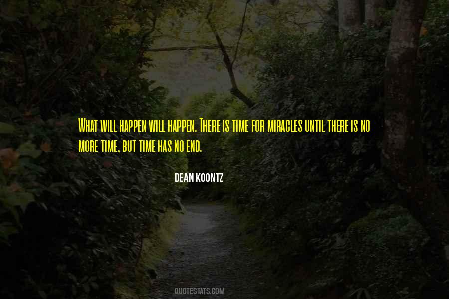 Miracles Happen Quotes #1010268