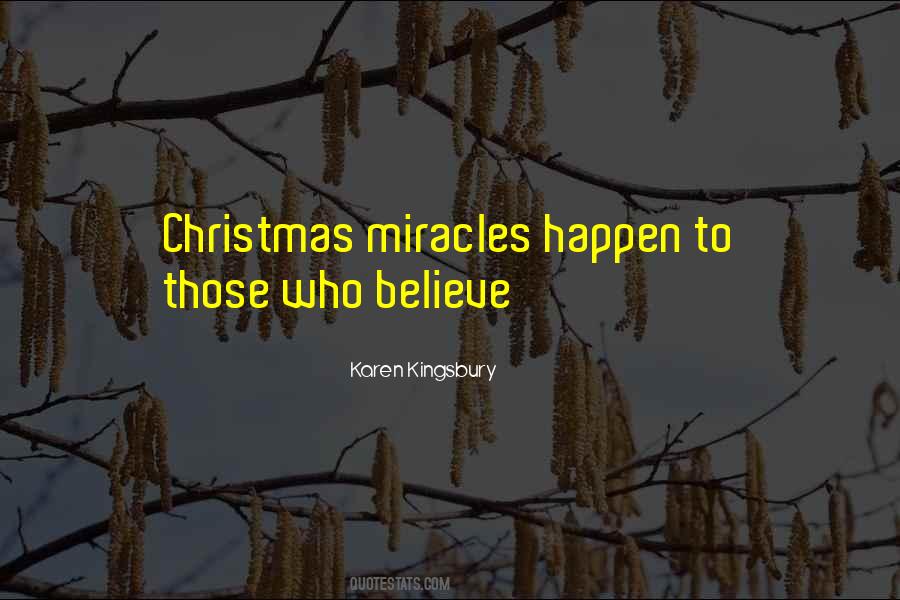 Miracles Happen Quotes #1211630