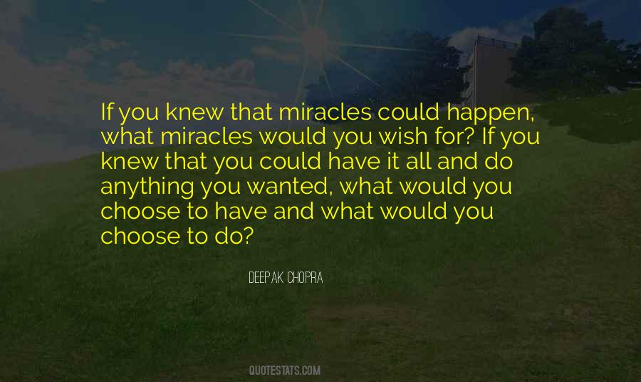 Miracles Happen Quotes #227292