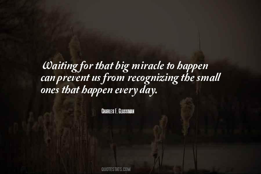 Miracles Happen Quotes #974545