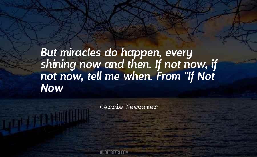Miracles Now Quotes #1024964