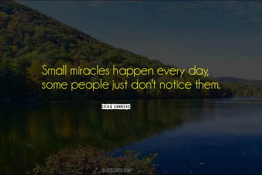 Miracles Really Do Happen Quotes #362060