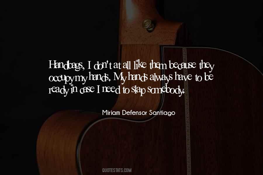 Miriam Santiago Quotes #432008