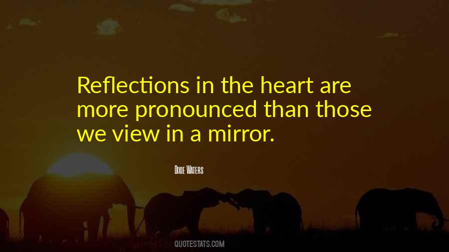 Mirror Reflections Quotes #558054