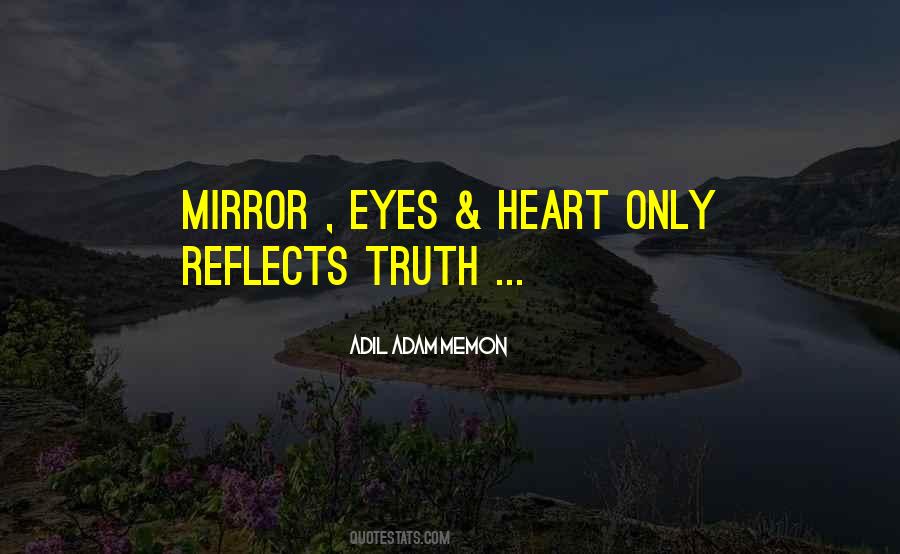 Mirror Reflects Quotes #1799063