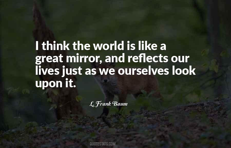 Mirror Reflects Quotes #747308